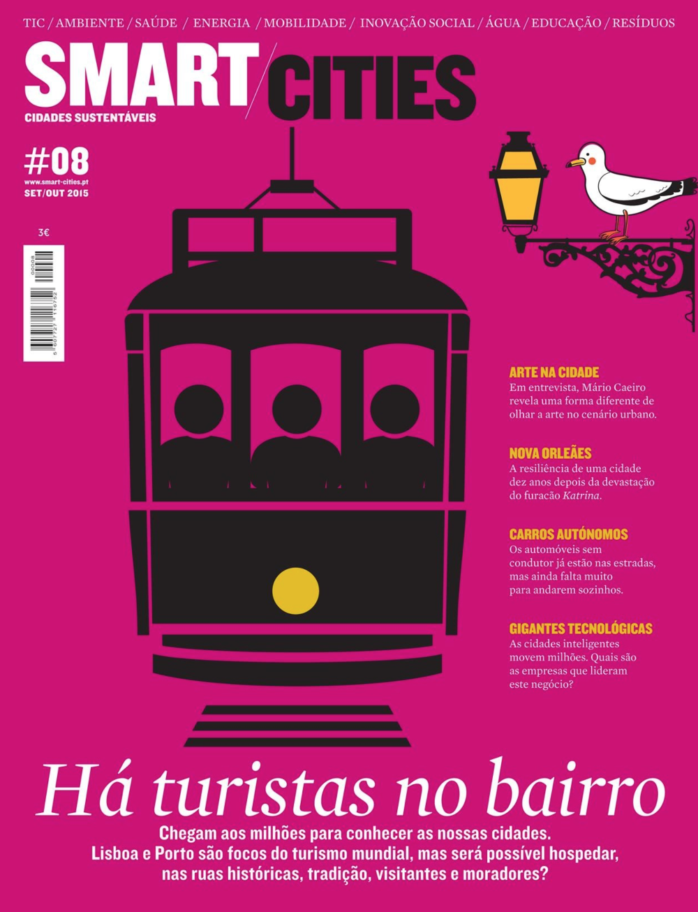 HÁ TURISTAS NO BAIRRO