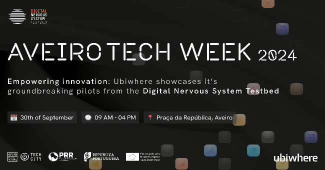Aveiro Tech Week: Ubiwhere apresenta produtos-piloto da Digital Nervous System Testbed